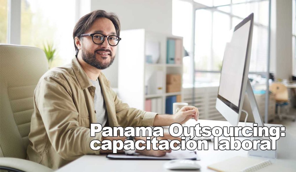 Panama outsourcing capacitacion laboral